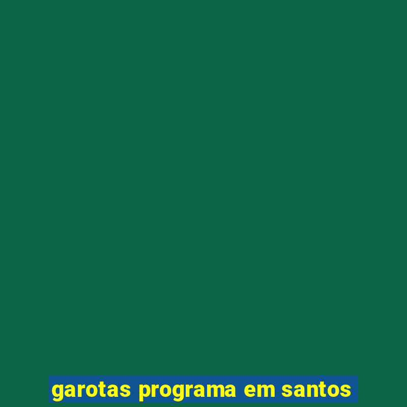 garotas programa em santos